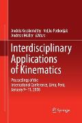 Interdisciplinary Applications of Kinematics: Proceedings of the International Conference, Lima, Per?, January 9-11, 2008
