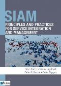 Siam: Principles and Practices for Service Integration and Management