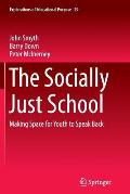 The Socially Just School: Making Space for Youth to Speak Back