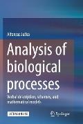 Analysis of Biological Processes: Verbal Description, Schemes, and Mathematical Models