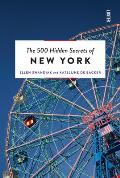 500 Hidden Secrets of New York Revised & Updated Updated & Revised