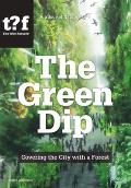 The Green Dip: Covering the City with a Forest