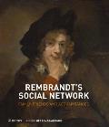 Rembrandt's Social Network: Family, Friends and Acquaintances