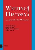 Writing History!: A Companion for Historians