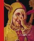 Fools & Folly in Flemish Art