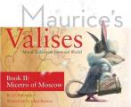 Maurices Valises The Micetro of Moscow Moral Tails in an Immoral World