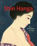 Shin Hanga The New Prints of Japan 19001950