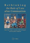 Rethinking the Rule of Law after Communism