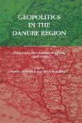 Geopolitics in the Danube Region: Hungarian Reconciliation Efforts, 1848-1998