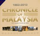 Chronicle of Malaysia: Fifty Years of Headline News, 1963-2013