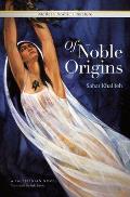 Of Noble Origins: A Palestinian Novel