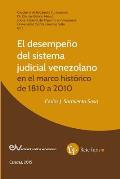 El Desempe?o del Sistema Judicial Venezolano En El Marco Hist?rico de 1810 a 2010