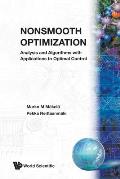 Nonsmooth Optimization: Analysis and Algorithms with Applications to Optimal Control