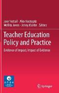 Teacher Education Policy and Practice: Evidence of Impact, Impact of Evidence