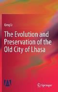 The Evolution and Preservation of the Old City of Lhasa