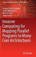 Invasive Computing for Mapping Parallel Programs to Many-Core Architectures