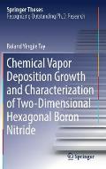 Chemical Vapor Deposition Growth and Characterization of Two-Dimensional Hexagonal Boron Nitride