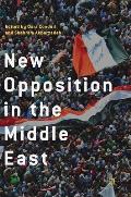 New Opposition in the Middle East