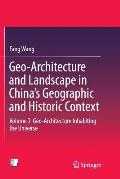 Geo-Architecture and Landscape in China's Geographic and Historic Context: Volume 2 Geo-Architecture Inhabiting the Universe