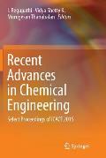 Recent Advances in Chemical Engineering: Select Proceedings of Icace 2015