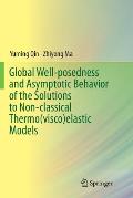 Global Well-Posedness and Asymptotic Behavior of the Solutions to Non-Classical Thermo(visco)Elastic Models