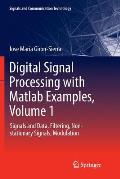 Digital Signal Processing with MATLAB Examples, Volume 1: Signals and Data, Filtering, Non-Stationary Signals, Modulation
