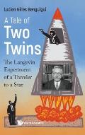 Tale of Two Twins, A: The Langevin Experiment of a Traveler to a Star
