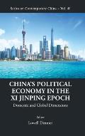 China's Political Economy in the XI Jinping Epoch