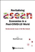 Revitalising ASEAN Economies in a Post-Covid-19 World: Socioeconomic Issues in the New Normal