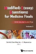 M(odified) E(ssay) Q(uestions) for Medicine Finals: With Solutions and Tips, Volume 3