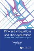 Differential Equations and Their Applications: Analysis from a Physicist's Viewpoint