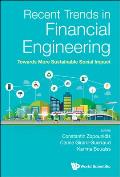 Recent Trends in Financial Engineering: Towards More Sustainable Social Impact