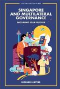 Singapore and Multilateral Governance