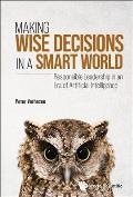 Making Wise Decisions in a Smart World: Responsible Leadership in an Era of Artificial Intelligence