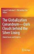 The Globalization Conundrum--Dark Clouds Behind the Silver Lining: Global Issues and Empirics