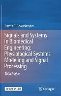 Signals and Systems in Biomedical Engineering: Physiological Systems Modeling and Signal Processing
