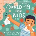 COVID 19 for Kids Understand the Coronavirus Disease & How to Stay Healthy