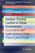 Outdoor Thermal Comfort in Urban Environment: Assessments and Applications in Urban Planning and Design