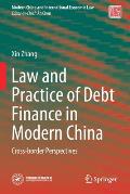 Law and Practice of Debt Finance in Modern China: Cross-Border Perspectives