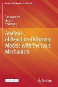 Analysis of Reaction-Diffusion Models with the Taxis Mechanism