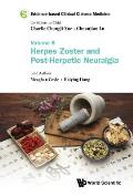 Evidence-Based Clinical Chinese Medicine - Volume 6: Herpes Zoster and Post-Herpetic Neuralgia