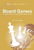 Board Games: Throughout the History and Multidimensional Spaces