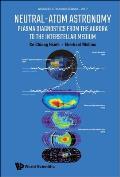 Neutral-Atom Astronomy: Plasma Diagnostics from the Aurora to the Interstellar Medium