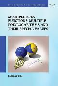 Multiple Zeta Functions, Multiple Polylogarithms and Their Special Values