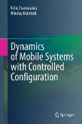 Dynamics of Mobile Systems with Controlled Configuration