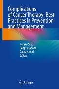 Complications of Cancer Therapy: Best Practices in Prevention and Management