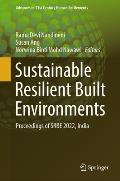 Sustainable Resilient Built Environments: Proceedings of Srbe 2022, India