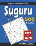 Suguru Puzzle Book: 500 Easy to Hard (9x9) Puzzles