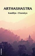 Arthashastra: a treatise on the art of government