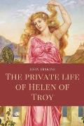 The private life of Helen of Troy: Easy to Read Layout